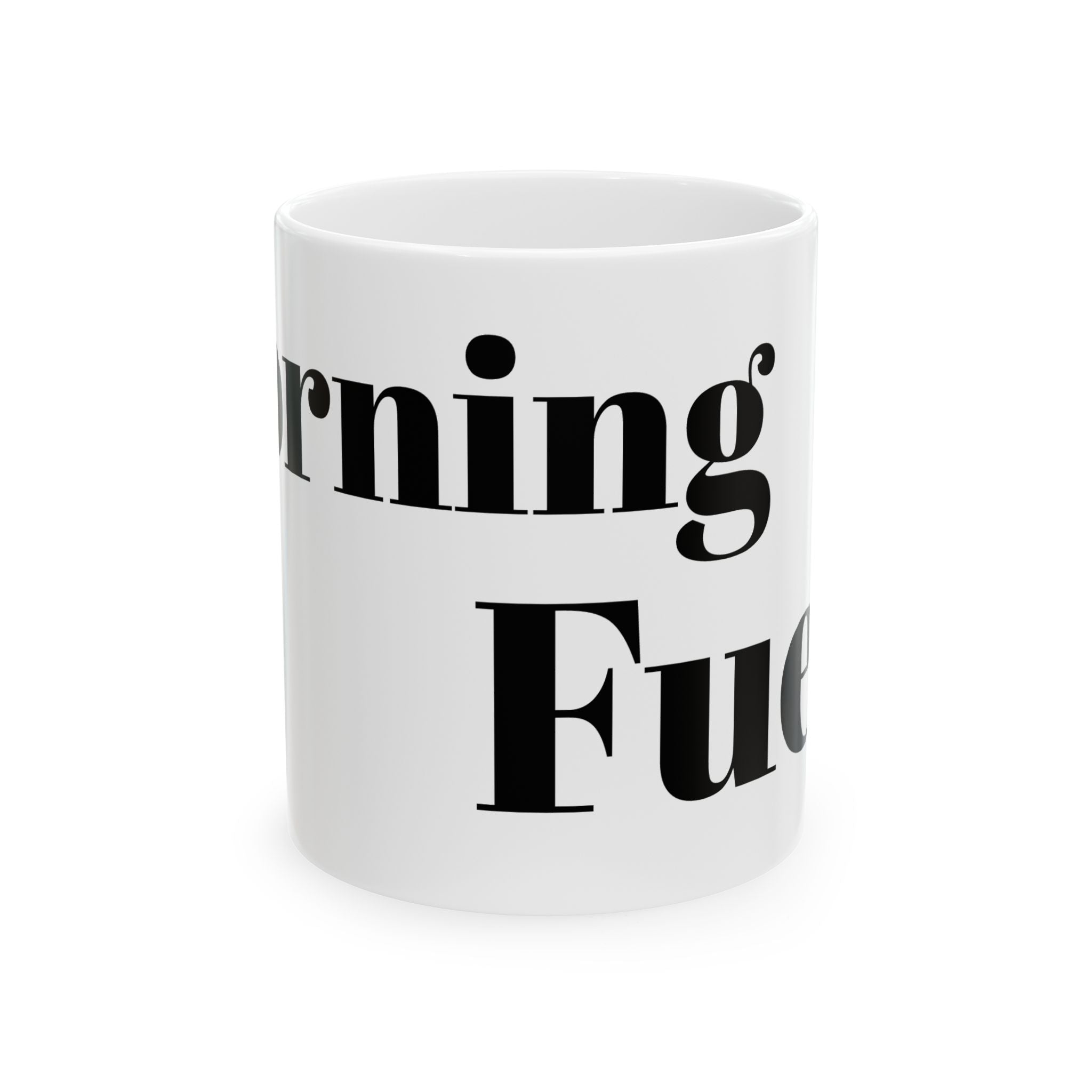 Motivational Ceramic Mug - "Morning Fuel" (11oz / 15oz) - Perfect for Coffee Lovers